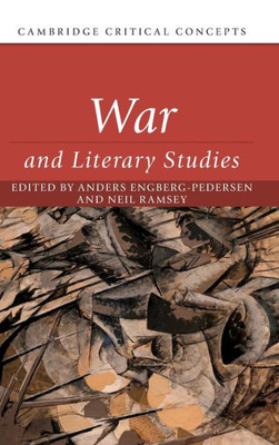War And Literary Studies (Cambridge Critical Concepts)