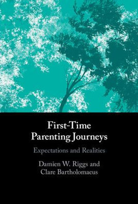 First-Time Parenting Journeys: Expectations And Realities
