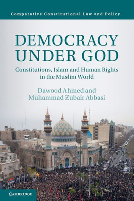 Democracy Under God (Comparative Constitutional Law And Policy)