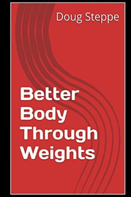 Better Body Through Weights