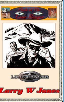 Mask Of The Lone Ranger