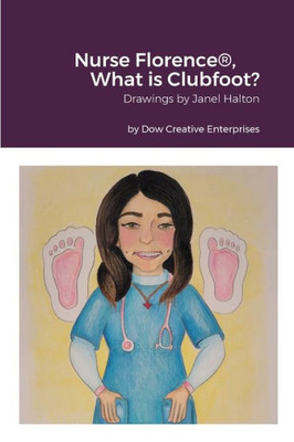 Nurse Florence®, What Is Clubfoot?