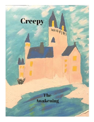 Creepy Book Two: The Awakening
