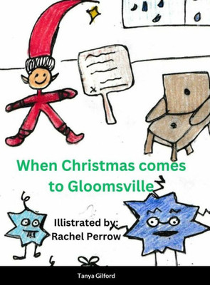 When Christmas Came To Gloomsville