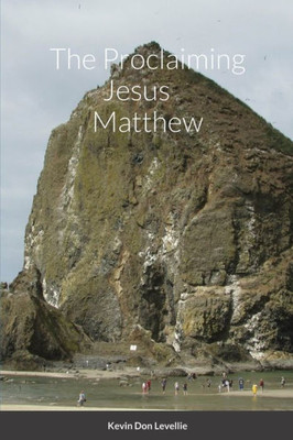 The Proclaiming Jesus Matthew