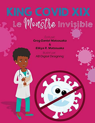 King Covid XIX: Le Monstre Invisible (French Edition)