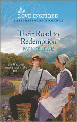 Their Road To Redemption: An Uplifting Inspirational Romance (Love Inspired)