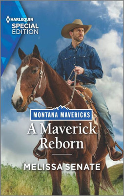 A Maverick Reborn (Montana Mavericks: Lassoing Love, 2)