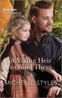 A Viking Heir To Bind Them (Harlequin Historical)