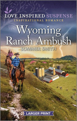 Wyoming Ranch Ambush (Love Inspired Suspense)