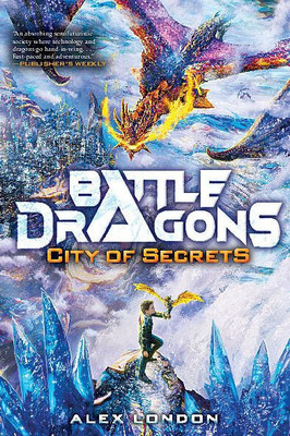 City Of Secrets (Battle Dragons #3)