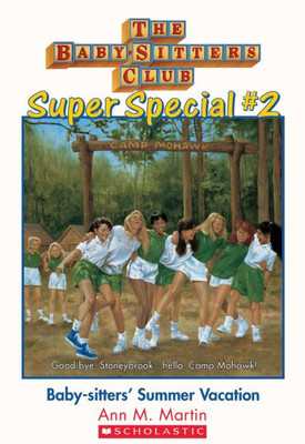 Baby-Sitters' Summer Vacation! (The Baby-Sitters Club: Super Special #2)