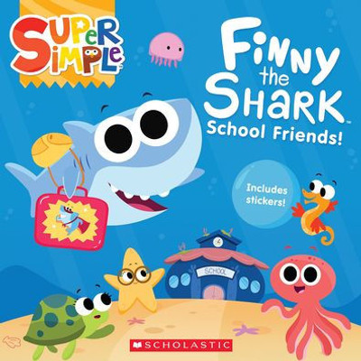 Finny The Shark: School Friends! (Super Simple Storybooks)
