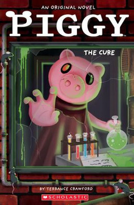 Piggy: The Cure: An Afk Book