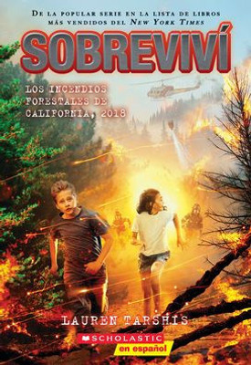 Sobreviví Los Incendios Forestales De California, 2018 (I Survived The California Wildfires, 2018) (Spanish Edition)