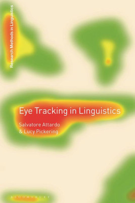Eye Tracking In Linguistics (Research Methods In Linguistics)