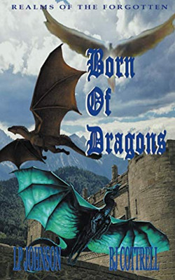 Born Of Dragons (Realms Of The Forgotten)
