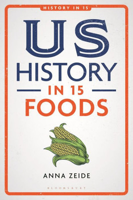 Us History In 15 Foods