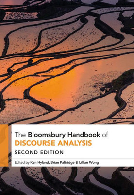 Bloomsbury Handbook Of Discourse Analysis, The (Bloomsbury Handbooks)