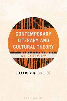 Contemporary Literary And Cultural Theory: An Overview
