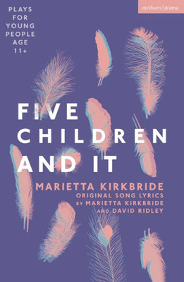 Five Children And It (Plays For Young People)