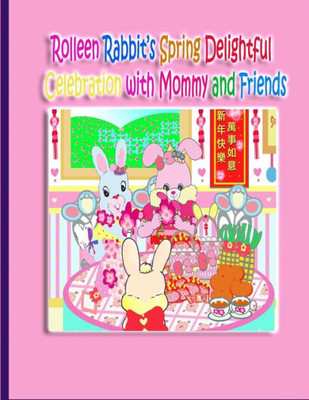 Rolleen RabbitS Spring Delightful Celebration With Mommy And Friends