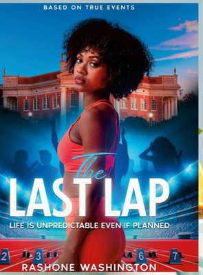 The Last Lap: Life Is Unpredictable Even If Planned