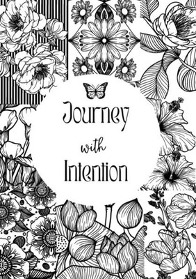 Journey With Intention: Intention With Care