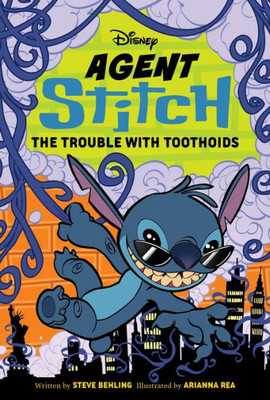 Agent Stitch: The Trouble With Toothoids: Agent Stitch Book Two