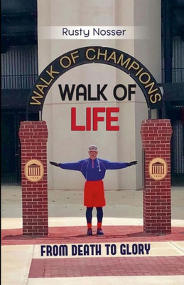 Walk Of Life: From Death To Glory