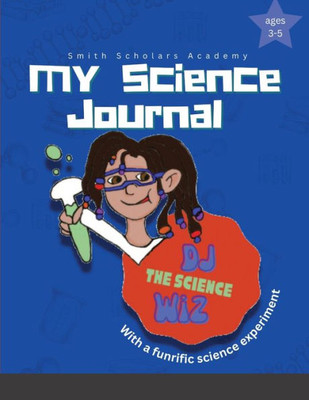 My Science Journnal: Dj The Science Wiz