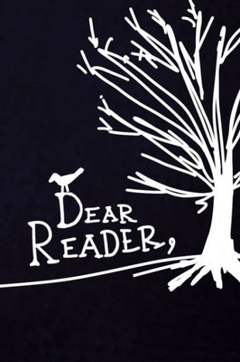 Dear Reader,