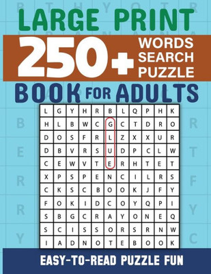 Word Search Book 250 Word Puzzles With Solutions For Adults: Large Print Word Search Book For Adults