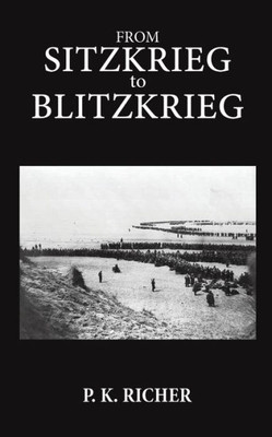 From Sitzkrieg To Blitzkrieg