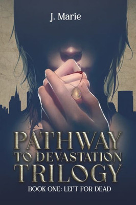 Pathway To Devastation Trilogy