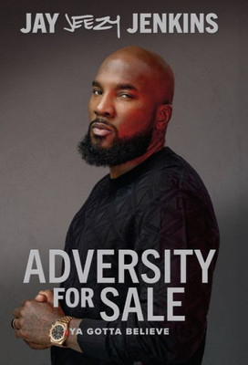 Adversity For Sale: Ya Gotta Believe