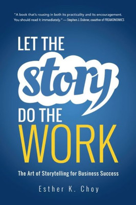 Let The Story Do The Work