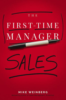The First-Time Manager: Sales (First-Time Manager Series)