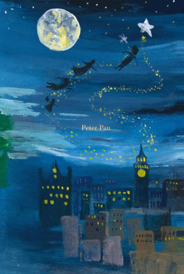 Peter Pan (Painted Edition) (Harper Muse Classics: Painted Editions)