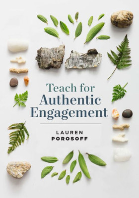 Teach For Authentic Engagement