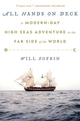 All Hands On Deck: A Modern-Day High Seas Adventure To The Far Side Of The World