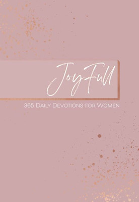 Joyfull: 365 Daily Devotions For Women