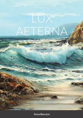 Lux Aeterna (Italian Edition)