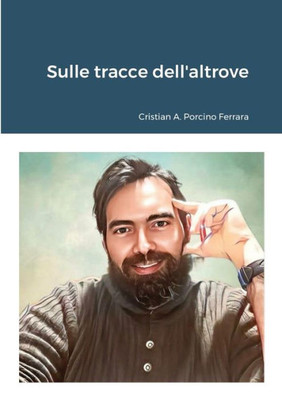 Sulle Tracce Dell'Altrove (Italian Edition)