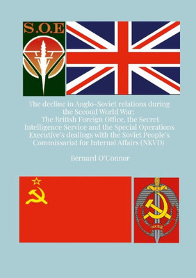 The Decline In Anglo-Soviet Relations During The Second World War