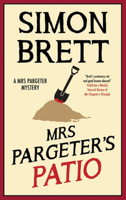 Mrs Pargeter'S Patio (A Mrs Pargeter Mystery, 9)