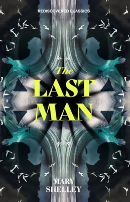 The Last Man (Rediscovered Classics)