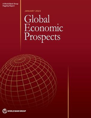 Global Economic Prospects, January 2023 (Global Economic Prospects)