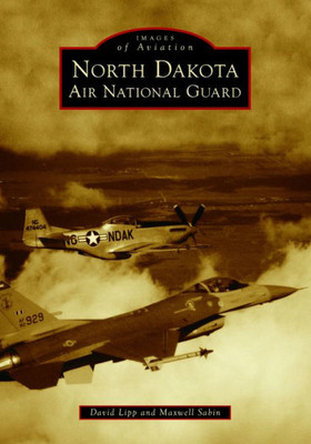 North Dakota Air National Guard (Images Of Aviation)