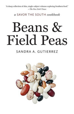 Beans And Field Peas: A Savor The South Cookbook (Savor The South Cookbooks)